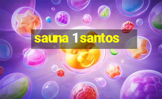 sauna 1 santos