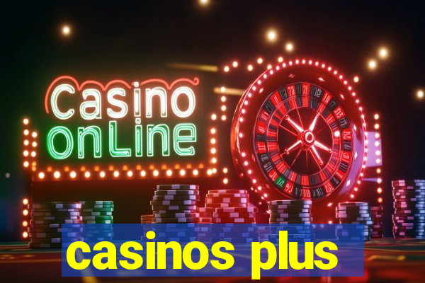 casinos plus