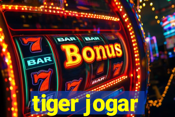 tiger jogar