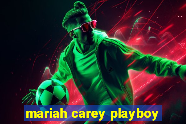 mariah carey playboy