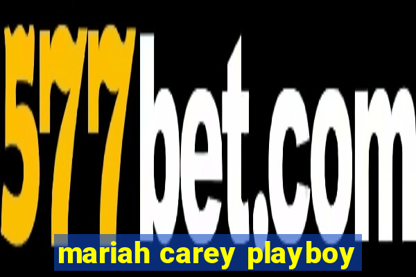 mariah carey playboy