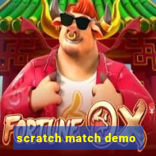 scratch match demo