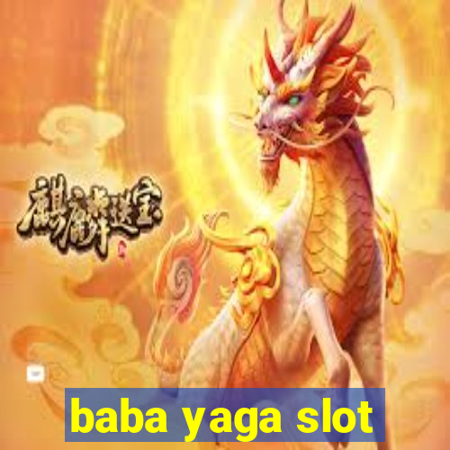 baba yaga slot