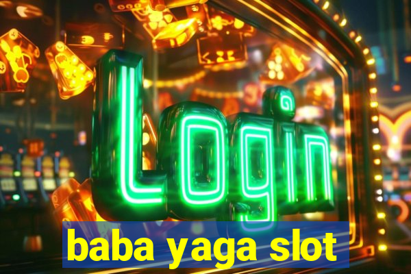 baba yaga slot