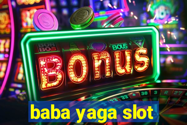 baba yaga slot