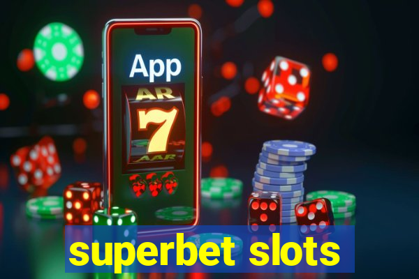 superbet slots