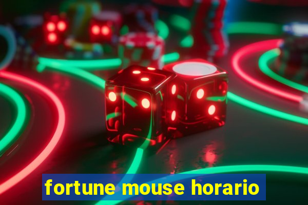 fortune mouse horario