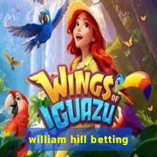 william hill betting