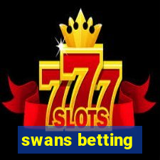 swans betting