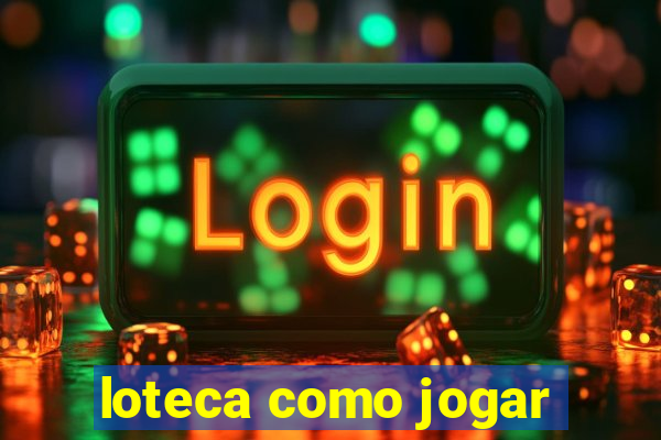 loteca como jogar