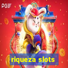 riqueza slots