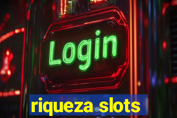 riqueza slots