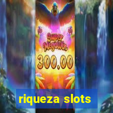 riqueza slots