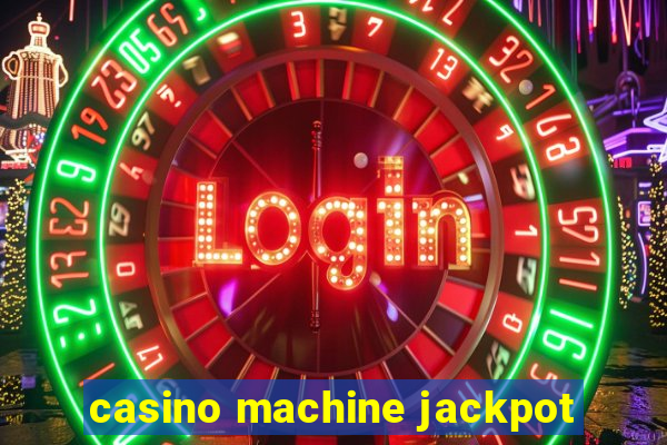 casino machine jackpot