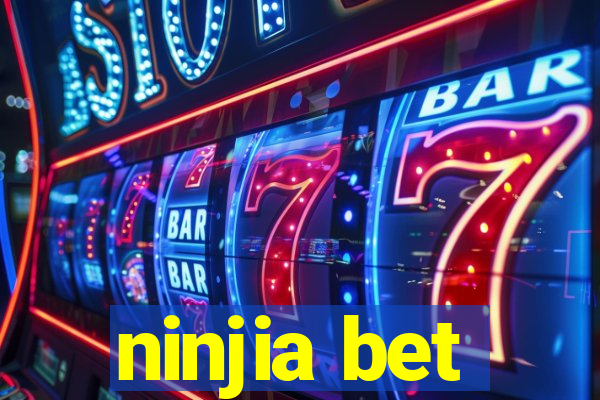 ninjia bet