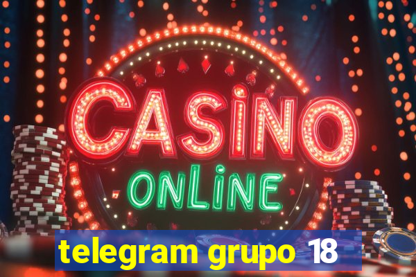 telegram grupo 18