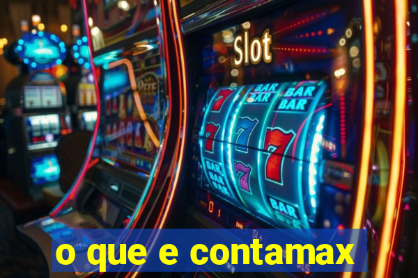 o que e contamax