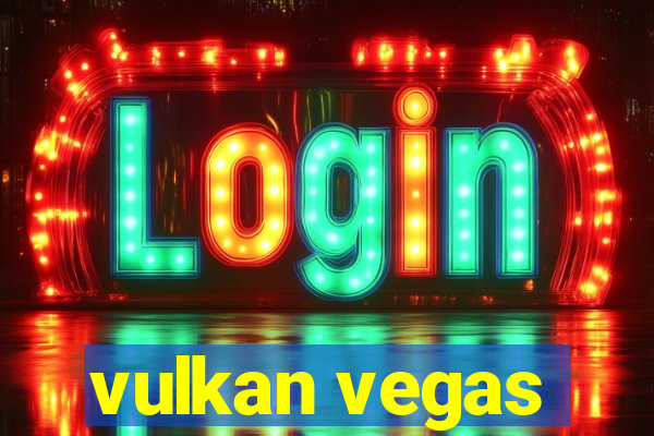 vulkan vegas