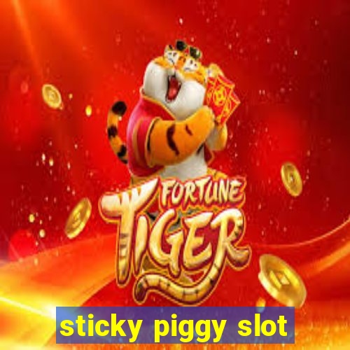 sticky piggy slot