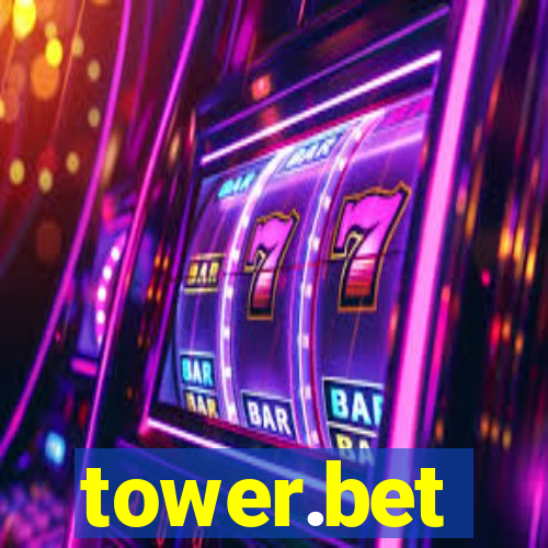 tower.bet