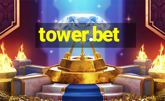 tower.bet