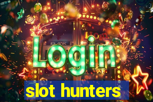 slot hunters