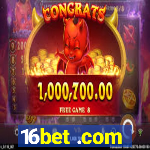 16bet .com