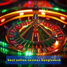 best online casinos bangladesh