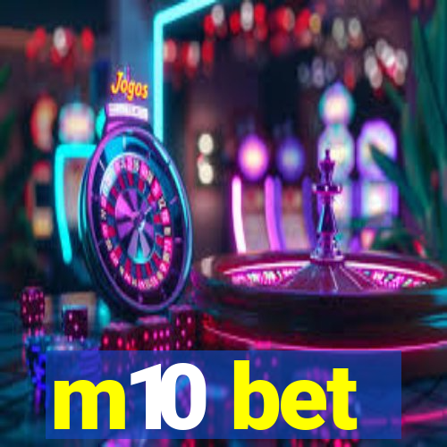 m10 bet