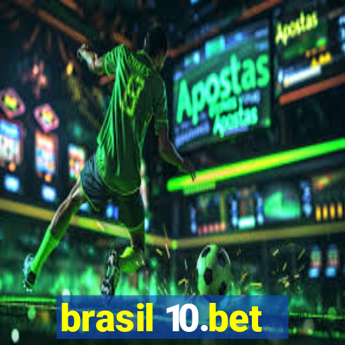 brasil 10.bet