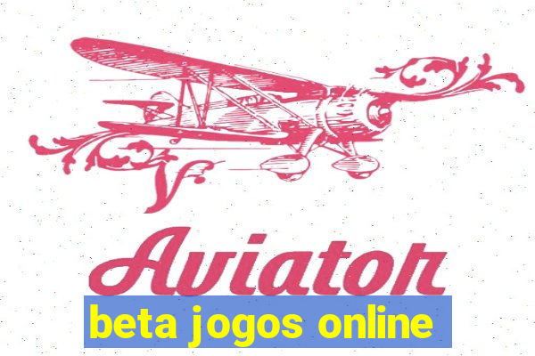 beta jogos online