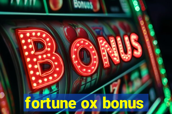 fortune ox bonus