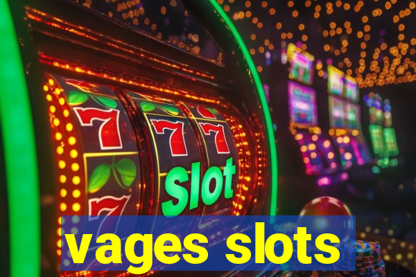 vages slots