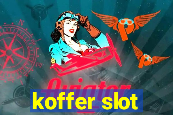 koffer slot