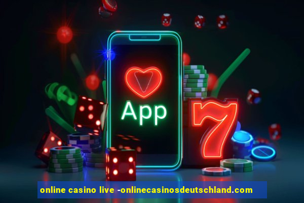 online casino live -onlinecasinosdeutschland.com