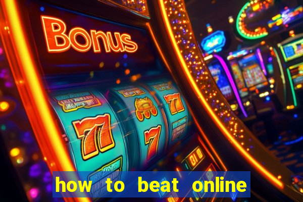 how to beat online slot machines