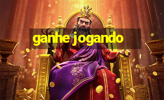 ganhe jogando