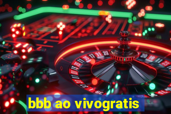 bbb ao vivogratis