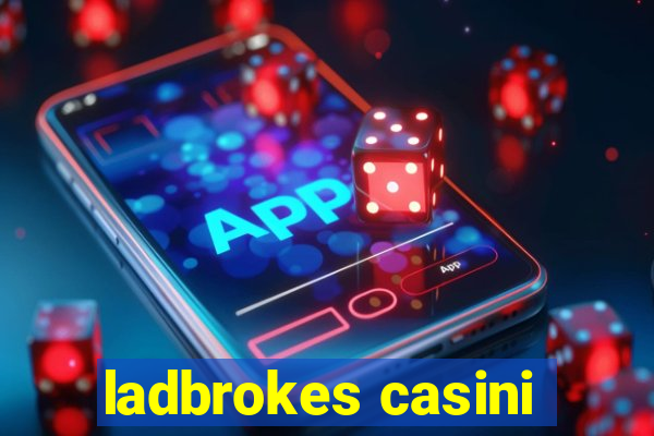 ladbrokes casini