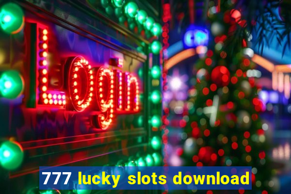 777 lucky slots download