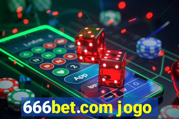 666bet.com jogo