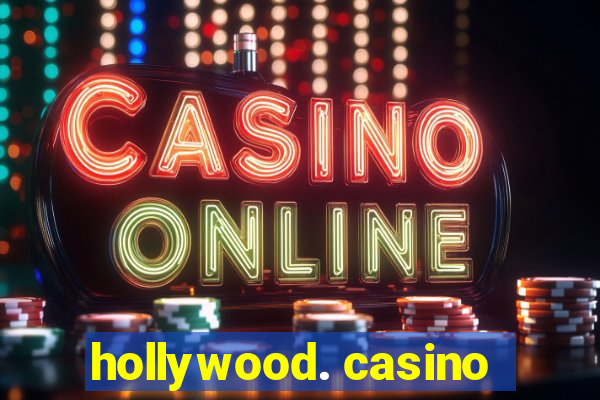 hollywood. casino