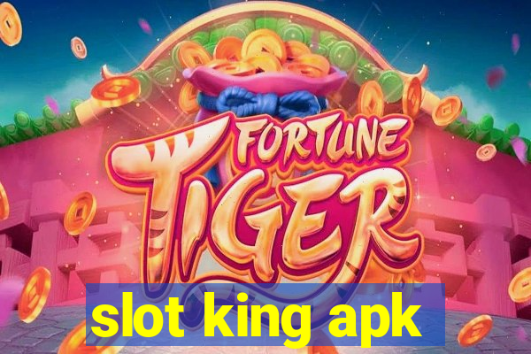 slot king apk