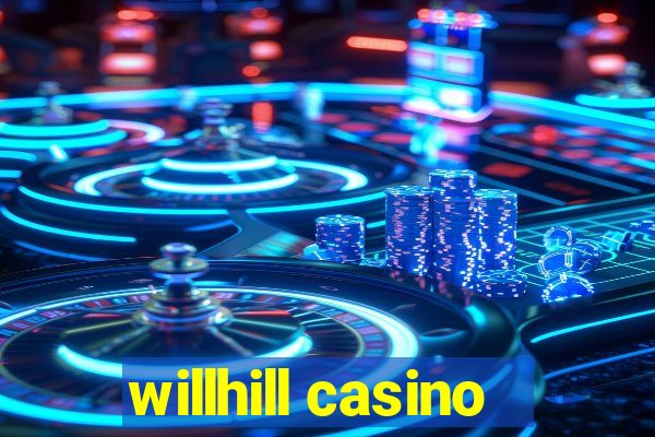 willhill casino