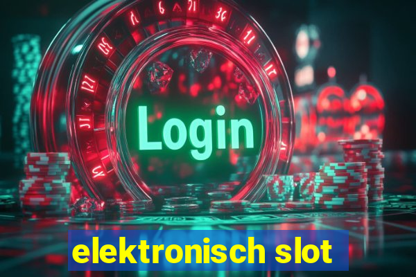 elektronisch slot