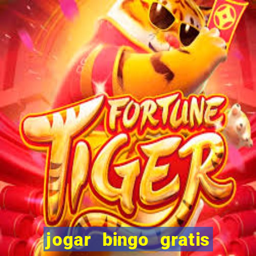 jogar bingo gratis no lotoplay