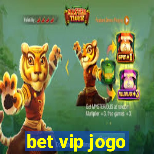 bet vip jogo