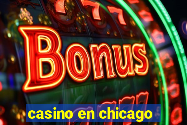 casino en chicago