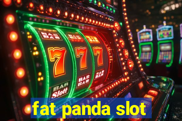 fat panda slot