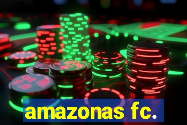 amazonas fc.